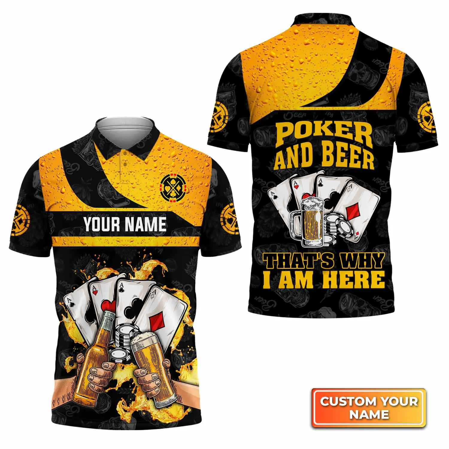Poker And Beer That's Why I'm Here Personalized Name 3D Polo Shirt Gift For Poker Players